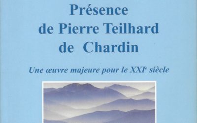 Présence de Pierre Teilhard de Chardin